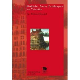KÜLTÜRLER ARASI FARKLILAŞMA VE YÖNETİM - A. SELAMI SARGUT