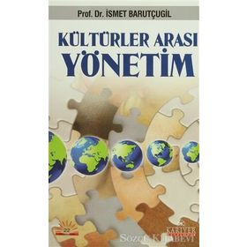 KÜLTÜRLER ARASI YÖNETİM - İSMET BARUTÇUGİL
