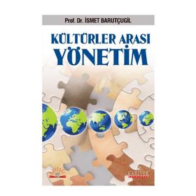 KÜLTÜRLER ARASI YÖNETİM - İSMET BARUTÇUGİL