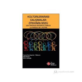 KÜLTÜRLERARASI ÇALIŞMALAR: ÖTEKİNİN SÖZÜ - KOLEKTIF