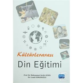 Kültürlerarası Din Eğitimi - Cemil Osmanoğlu Muhammet Şevki Aydın