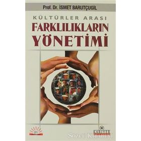 KÜLTÜRLERARASI FARKLILIKLAR YÖNETİMİ - İSMET BARUTÇUGİL