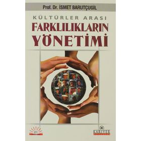 KÜLTÜRLERARASI FARKLILIKLAR YÖNETİMİ - İSMET BARUTÇUGİL