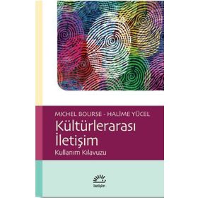 Kültürlerarası İletişim: Kullanım Klavuzu - Michel Bourse