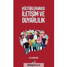 Kültürlerarası İletişim ve Duyarlılık - Nesrin Öğüt