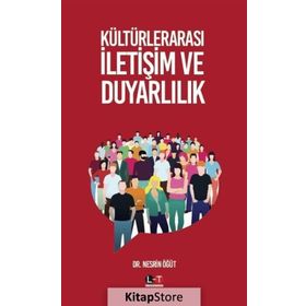 Kültürlerarası İletişim ve Duyarlılık - Nesrin Öğüt