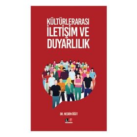 Kültürlerarası İletişim ve Duyarlılık - Nesrin Öğüt