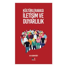Kültürlerarası İletişim ve Duyarlılık - Nesrin Öğüt