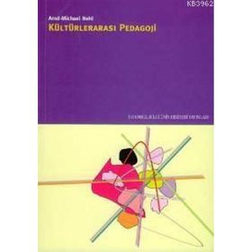 KÜLTÜRLERARASI PEDAGOJI - ARND - MICHAEL NOHL