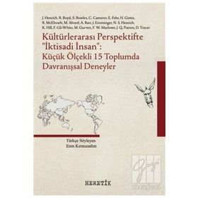 Kültürlerarası Perspektifte İktisadi İnsan: Küçük Ölçekli 15 Toplumda Davranışsal Deneyler - Heretik Yayıncılık