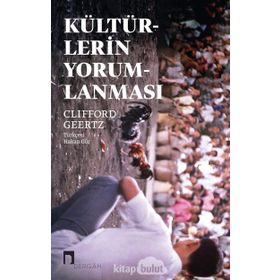 Kültürlerin Yorumlanması - clifford james geertz