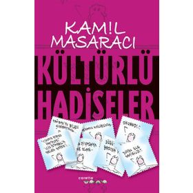 KÜLTÜRLÜ HADISELER - KAMIL MASARACI