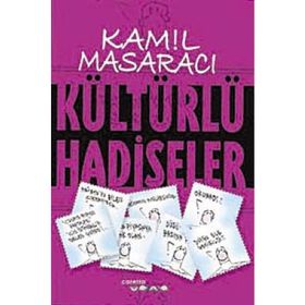 KÜLTÜRLÜ HADISELER - KAMIL MASARACI