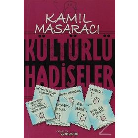 KÜLTÜRLÜ HADISELER - KAMIL MASARACI