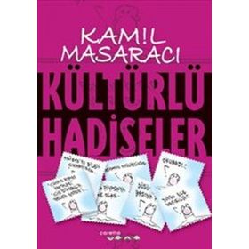 KÜLTÜRLÜ HADISELER - KAMIL MASARACI
