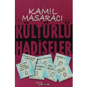 KÜLTÜRLÜ HADISELER - KAMIL MASARACI