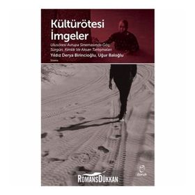 Kültürötesi İmgeler - Uğur Baloğlu