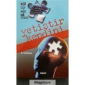 KÜLTÜRSÜZ OLMAZ YETİŞTİR KENDINI - LÜTFİ ŞEYBAN