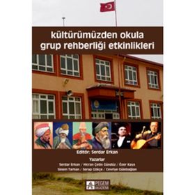 KÜLTÜRÜMÜZDEN OKULA GRUP REHBERLİĞİ ETKINLIKLERI - SERDAR ERKAN