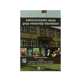 KÜLTÜRÜMÜZDEN OKULA GRUP REHBERLİĞİ ETKINLIKLERI - SERDAR ERKAN