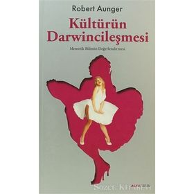 KÜLTÜRÜN DARWİNCİLEŞMESİ MEMETIK BILIMIN DEĞERLENDİRMES - ROBERT AUNGER