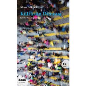KÜLTÜRÜN DÜNYASI - MILAY KÖKTÜRK