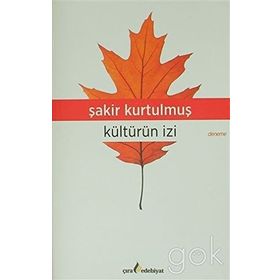 Kültürün İzi - Şakir Kurtulmuş