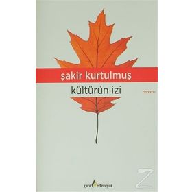 Kültürün İzi - Şakir Kurtulmuş