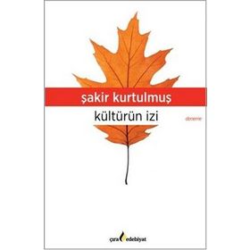 Kültürün İzi - Şakir Kurtulmuş