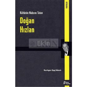 KÜLTÜRÜN NABZINI TUTAN DOĞAN HIZLAN - ALPAY KABACAKLI