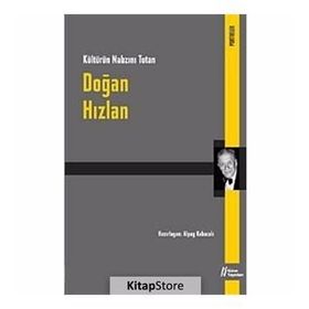KÜLTÜRÜN NABZINI TUTAN DOĞAN HIZLAN - ALPAY KABACAKLI
