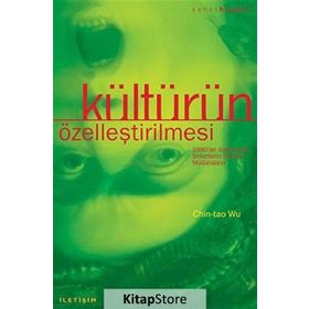 KÜLTÜRÜN ÖZELLEŞTİRİLMESİ - CHIN-TAO WU