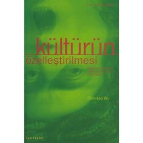KÜLTÜRÜN ÖZELLEŞTİRİLMESİ - CHIN-TAO WU