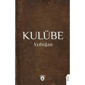 Kulübe Aydoğan Dorlion Yayınları