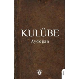 Kulübe Aydoğan Dorlion Yayınları
