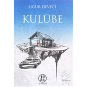Kulübe - Uğur Deveci