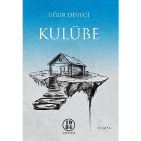 Kulübe - Uğur Deveci