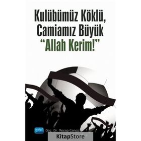 Kulübümüz Köklü Camiamız Büyük Allah Kerim - Recep Cengiz