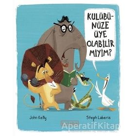 Kulübünüze Üye Olabilir miyim? - John Kelly