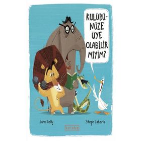Kulübünüze Üye Olabilir miyim? - John Kelly