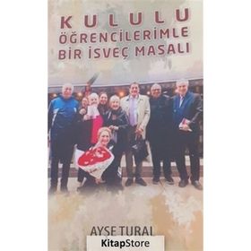 Kululu Öğrencilerimle Bir İsveç Masalı Ayşe Tural