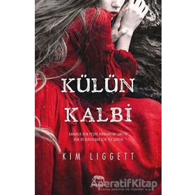 Külün Kalbi - Kim Liggett