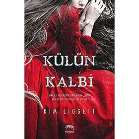Külün Kalbi - Kim Liggett