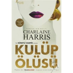 Kulüp Ölüsü Sookie Stackhouse Serisi 3. Kitap - Charlaine Harris