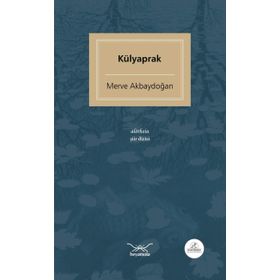 Külyaprak - Merve Akbaydoğan