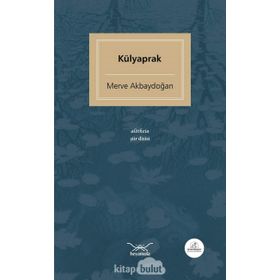 Külyaprak - Merve Akbaydoğan