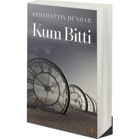 Kum Bitti - Sebahattin Dündar