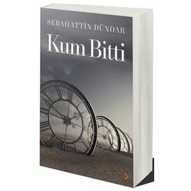 Kum Bitti - Sebahattin Dündar