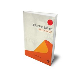 Kum Çocuk - Tahar Ben Jelloun
