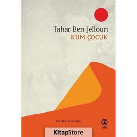 Kum Çocuk - Tahar Ben Jelloun